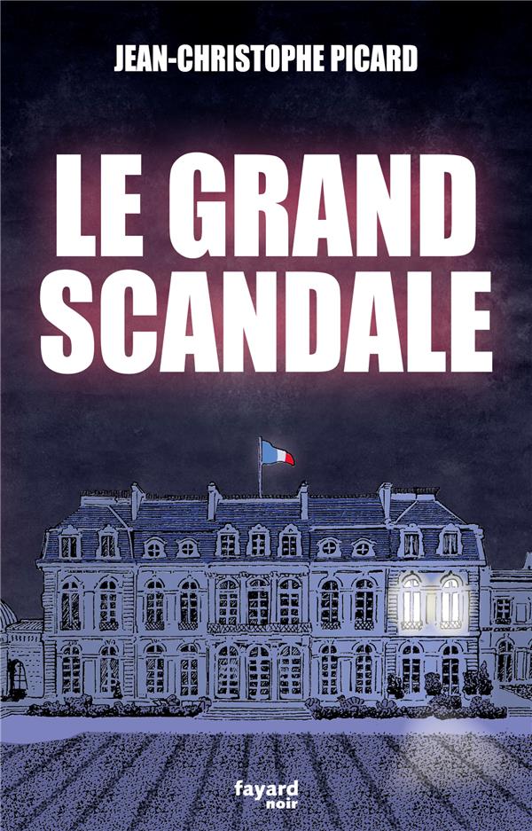 LE GRAND SCANDALE