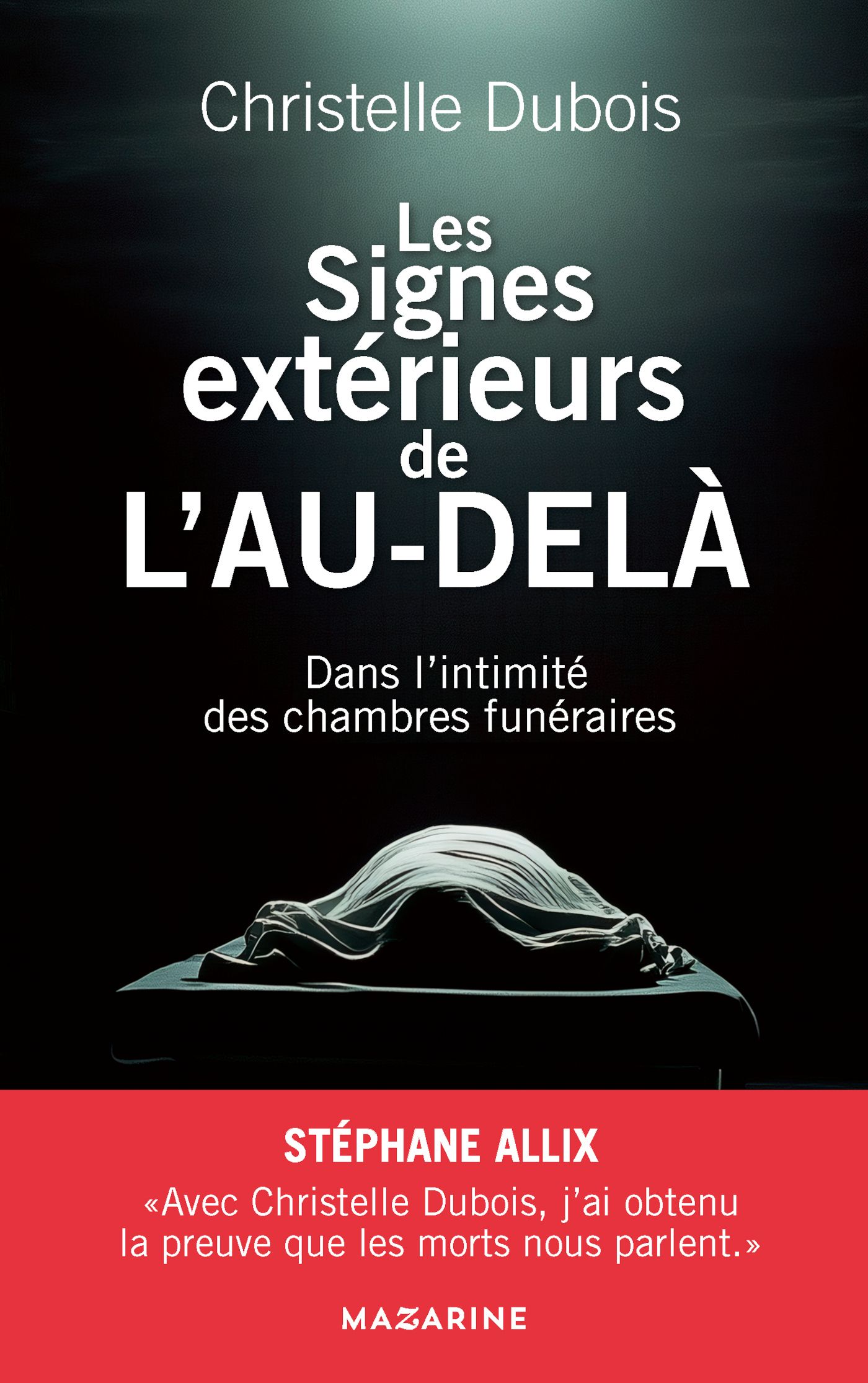 LES SIGNES EXTERIEURS DE L'AU-DELA