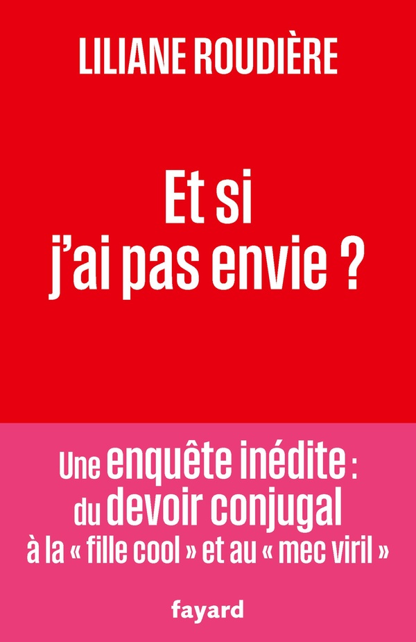 ET SI J'AI PAS ENVIE ?
