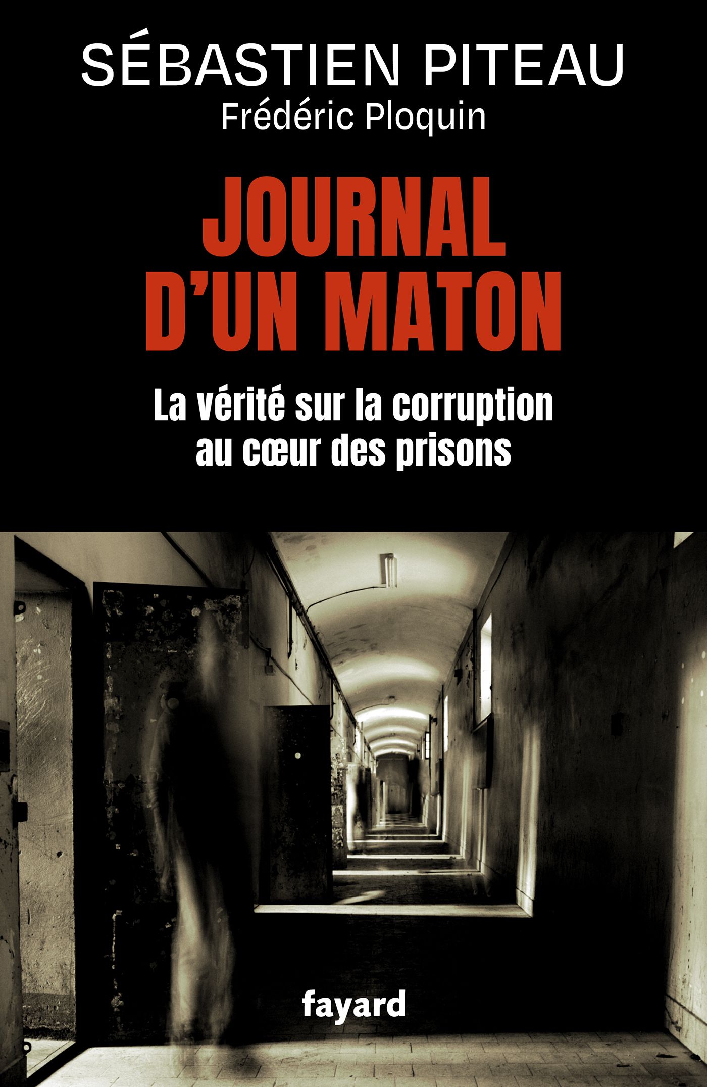 JOURNAL D'UN MATON - LA VERITE SUR LA CORRUPTION AU COEUR DES PRISONS