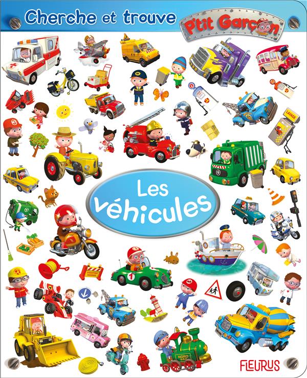 CHERCHE ET TROUVE P'TIT GARCON - LES VEHICULES