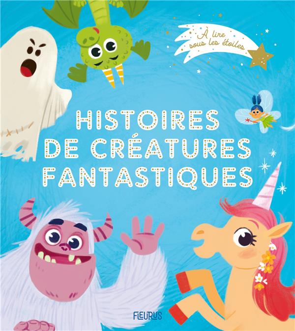 HISTOIRES DE CREATURES FANTASTIQUES