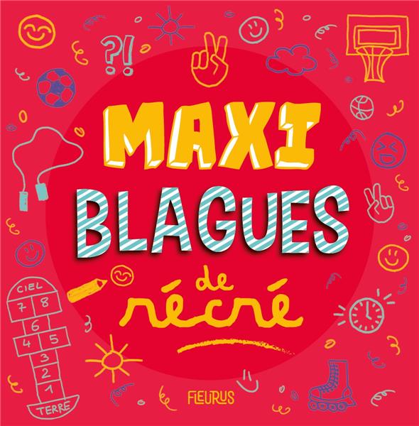MAXI BLAGUES DE COUR DE RECRE