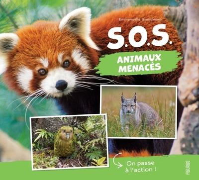 S.O.S. ANIMAUX MENACES. ON PASSE A L'ACTION !