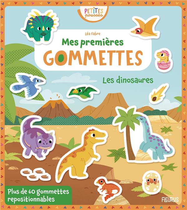 MES PREMIERES GOMMETTES - LES DINOSAURES