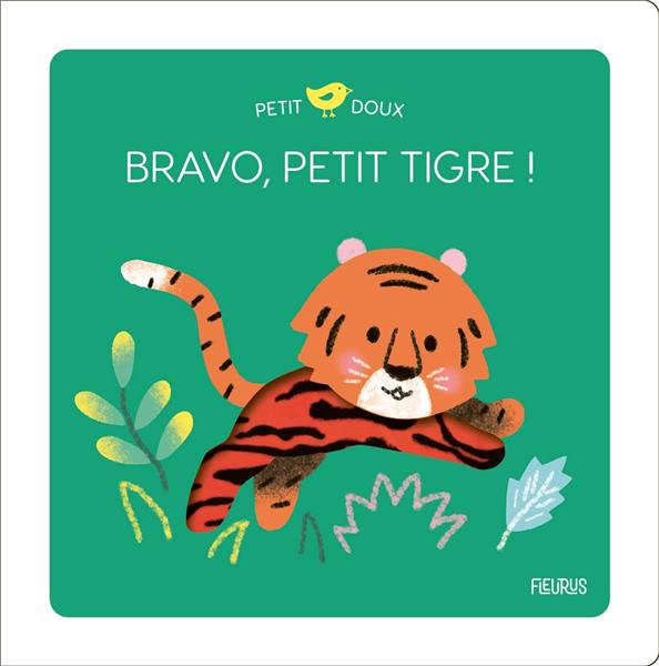 BRAVO, PETIT TIGRE !