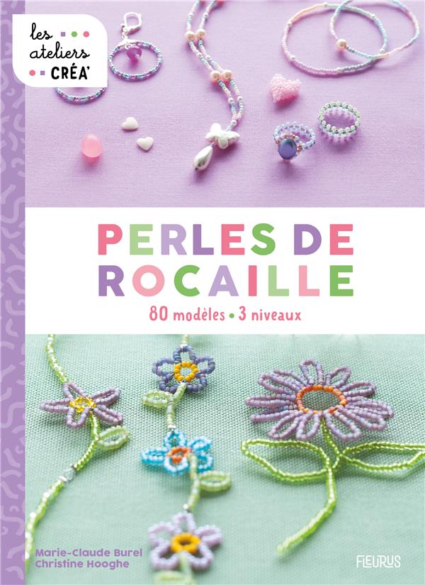 PERLES DE ROCAILLE - 80 MODELES. 3 NIVEAUX