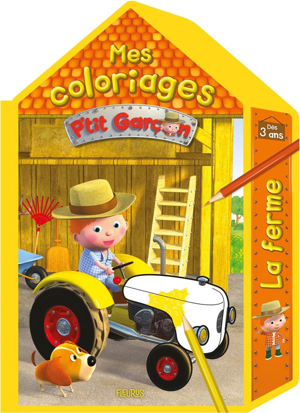 MES COLORIAGES P TIT GARCON - LA FERME