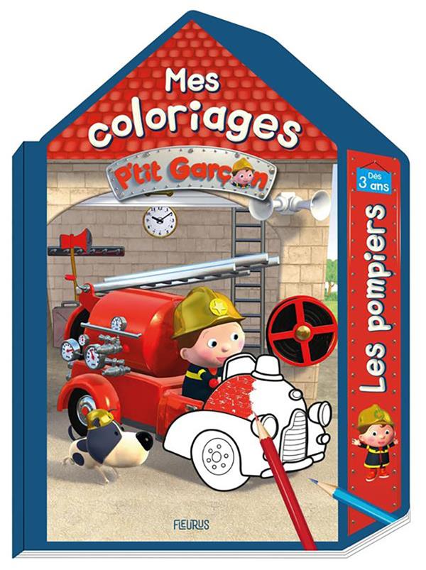 MES COLORIAGES P TIT GARCON - LES POMPIERS