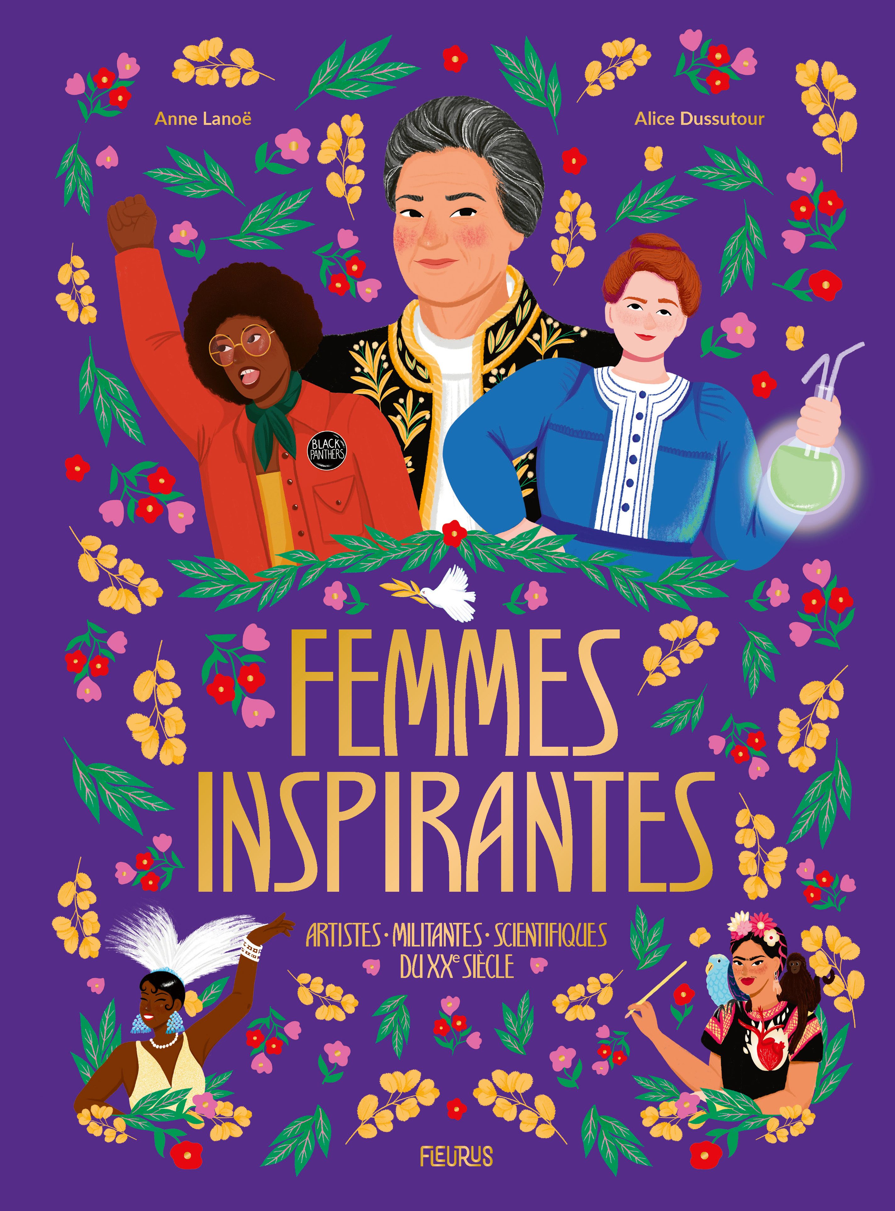 FEMMES INSPIRANTES - ARTISTES, MILITANTES ET SCIENTIFIQUES DU XXE SIECLE