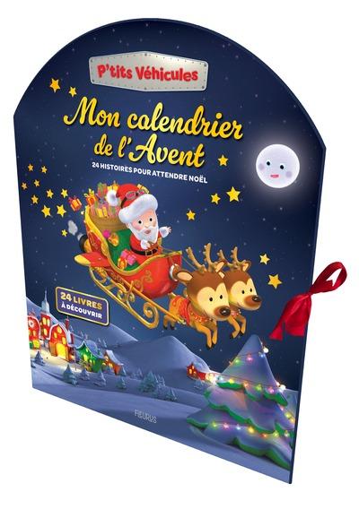 MON CALENDRIER DE L AVENT. 24 HISTOIRES POUR ATTENDRE NOEL
