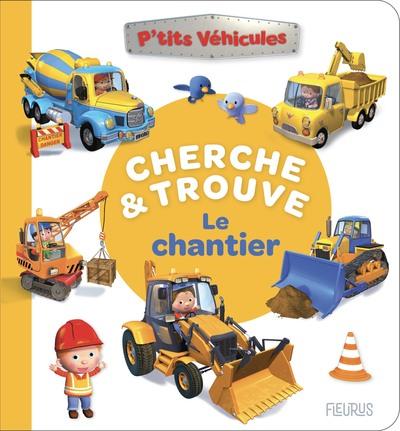 MON P'TIT CHERCHE ET TROUVE LE CHANTIER