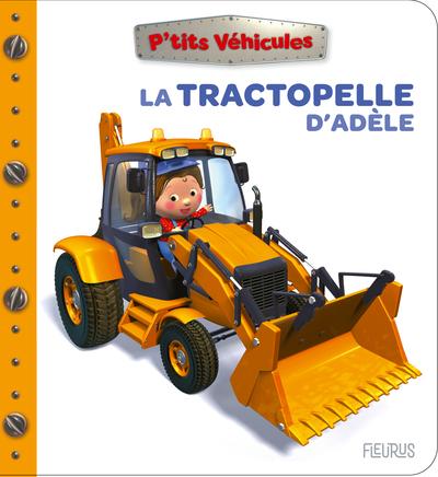 LA TRACTOPELLE D'ADELE