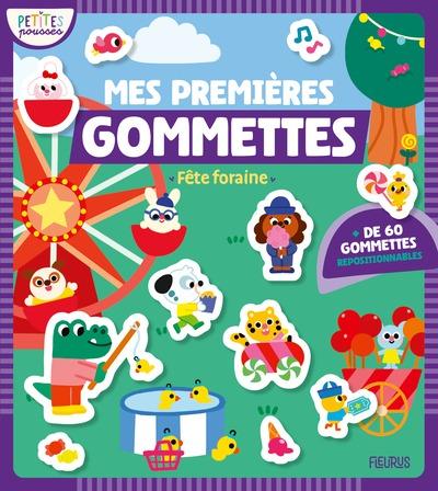 MES PREMIERES GOMMETTES - FETE FORAINE