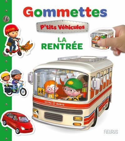 MES PREMIERES GOMMETTES P'TITS VEHICULES - LA RENTREE