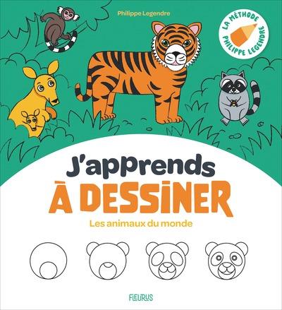 J'APPRENDS A DESSINER - LES ANIMAUX DU MONDE
