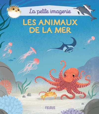 LES ANIMAUX DE LA MER - NOUVELLE EDITION