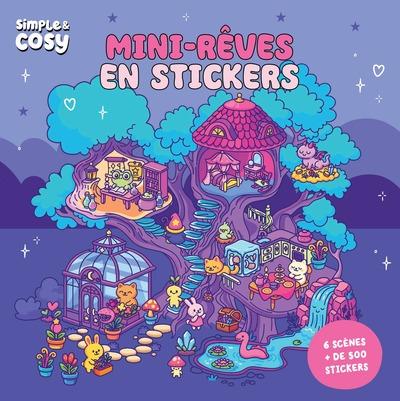 SIMPLE ET COSY - MINI REVES EN STICKERS