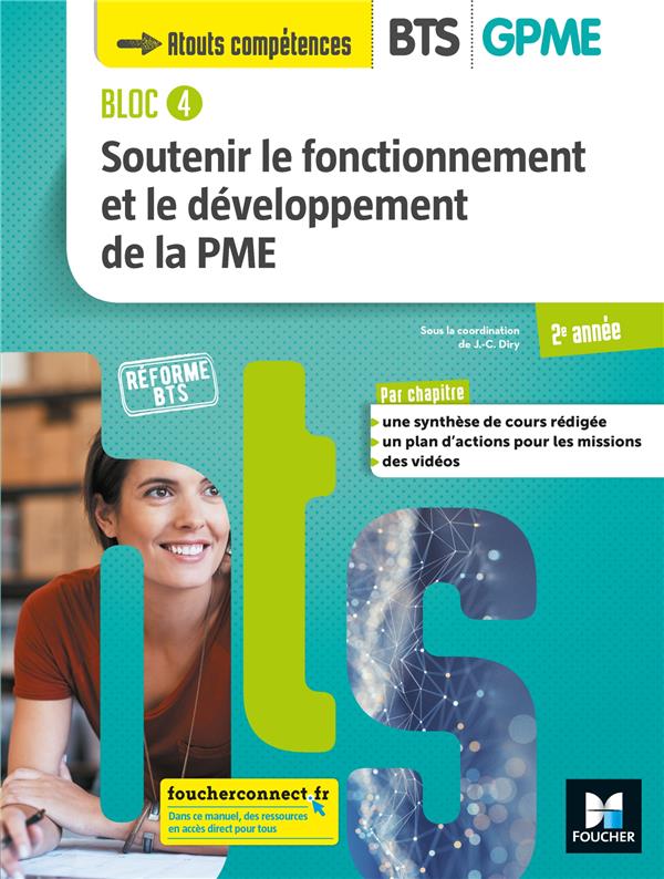 BLOC 4 SOUTENIR LE FONCTIONNEMENT ET LE DEV. DE LA PME BTS GPME 2E ANNEE ED.2019 ELEVE