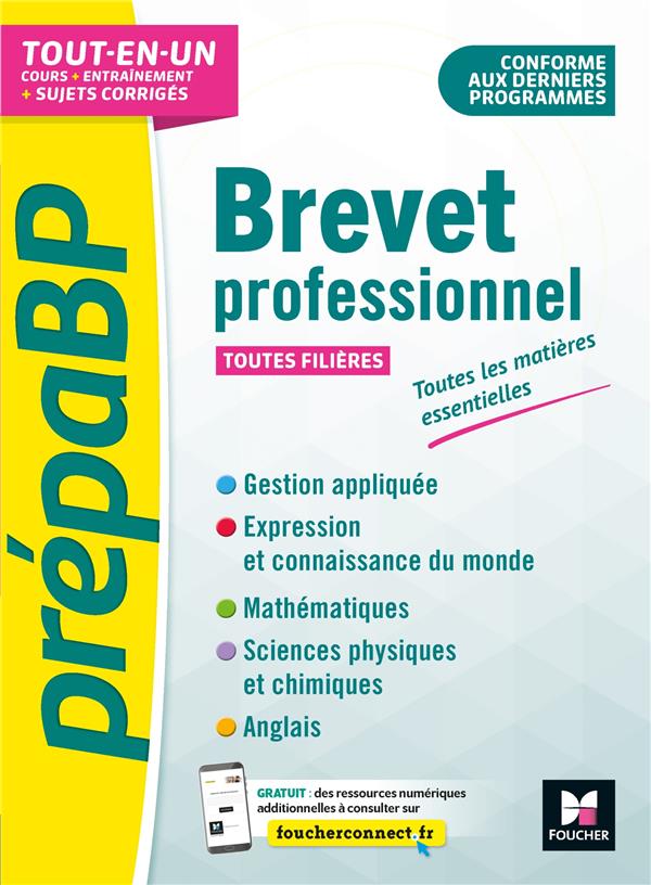 PREPABP - BREVET PROFESSIONNEL - TOUTES LES MATIERES ESSENTIELLES - REVISION ET ENTRAINEMENT
