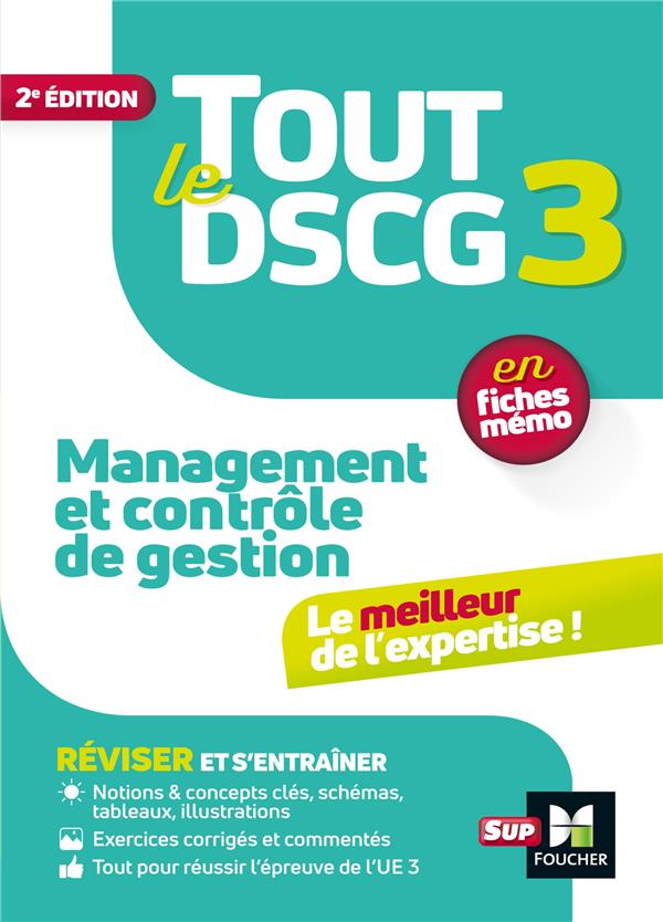 TOUT LE DSCG 3 - MANAGEMENT ET CONTROLE DE GESTION - 2EME EDITION - REVISION ET ENTRAINEMENT
