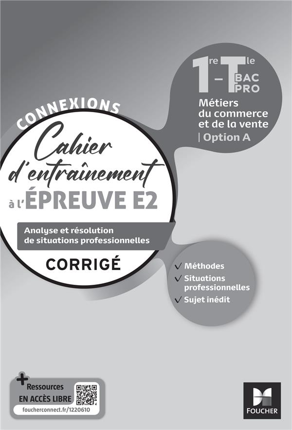 CONNEXIONS - ENTRAINEMENT A L'EPREUVE E2 - BAC PRO METIERS DU COMMERCE - ED. 2023 - CORRIGE