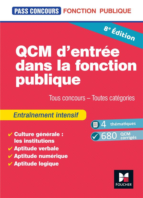 PASS'CONCOURS - QCM D'ENTREE DANS LA FONCTION PUBLIQUE - REVISION ET ENTRAINEMENT 8E EDITION