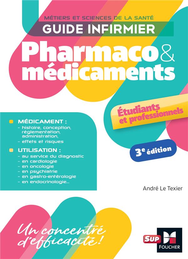 GUIDE INFIRMIER PHARMACO ET MEDICAMENTS - 3E EDITION