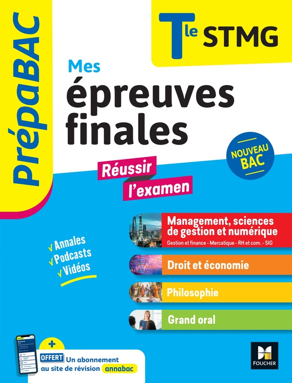 PREPABAC TERMINALE STMG - MES EPREUVES FINALES - FICHES ET ANNALES