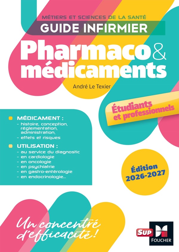 GUIDE INFIRMIER PHARMACO ET MEDICAMENTS - ETUDIANTS ET PROFESSIONNELS - EDITION 2026-2027