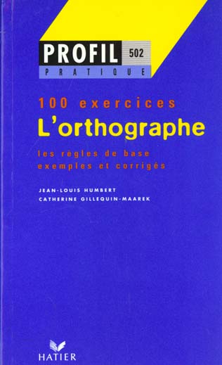 PROFIL PRATIQUE - L'ORTHOGRAPHE