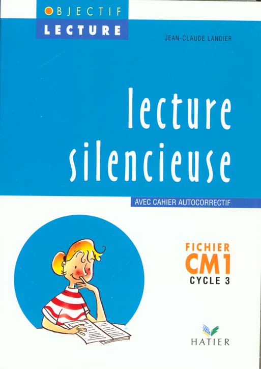 OBJECTIF LECTURE - LECTURE SILENCIEUSE CM1