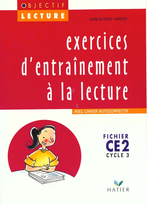 OBJECTIF LECTURE - EXERCICES D'ENTRAINEMENT A LA LECTURE CE2
