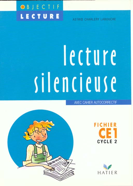 OBJECTIF LECTURE - LECTURE SILENCIEUSE CE1