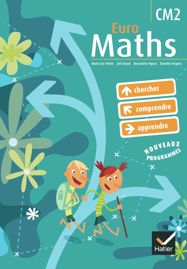 EURO MATHS CM2 ED. 2009 - MANUEL DE L'ELEVE + AIDE MEMOIRE