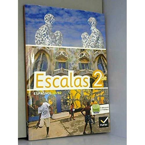 ESCALAS ESPAGNOL 2DE ED. 2014 - MANUEL DE L'ELEVE VERSION SPECIMEN