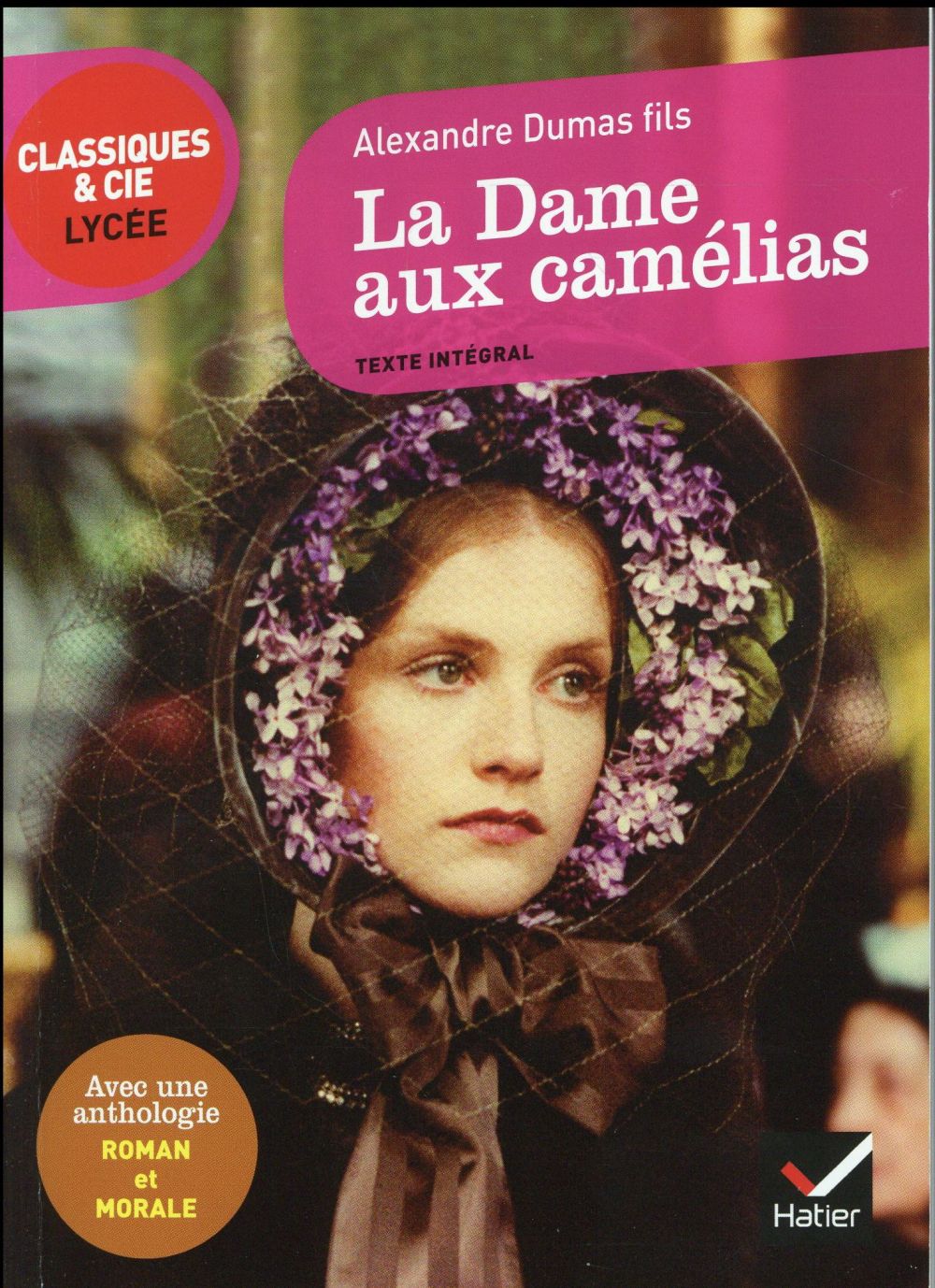 LA DAME AUX CAMELIAS - SUIVI D'UN PARCOURS ROMAN ET MORALE