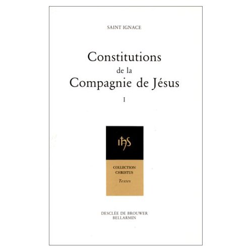 CONSTITUTIONS DE LA COMPAGNIE DE JESUS.1
