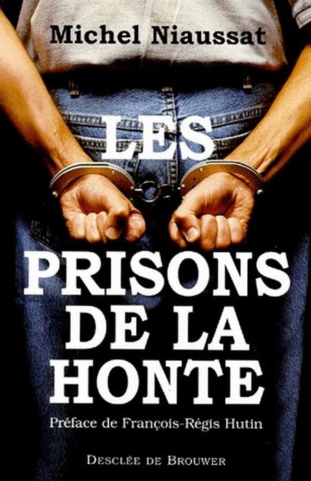 LES PRISONS DE LA HONTE