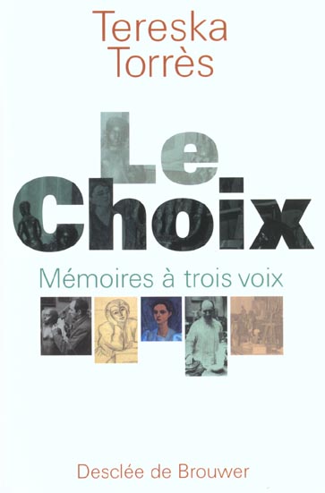 LE CHOIX - MEMOIRES A TROIS VOIX