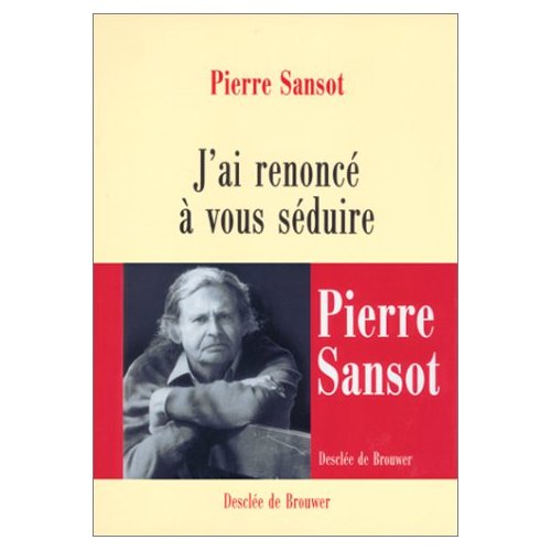 J'AI RENONCE A VOUS SEDUIRE