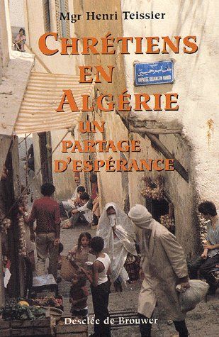 CHRETIENS EN ALGERIE - PARTAGE D'ESPERANCE
