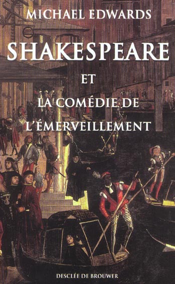 SHAKESPEARE ET LA COMEDIE DE L'EMERVEILLEMENT