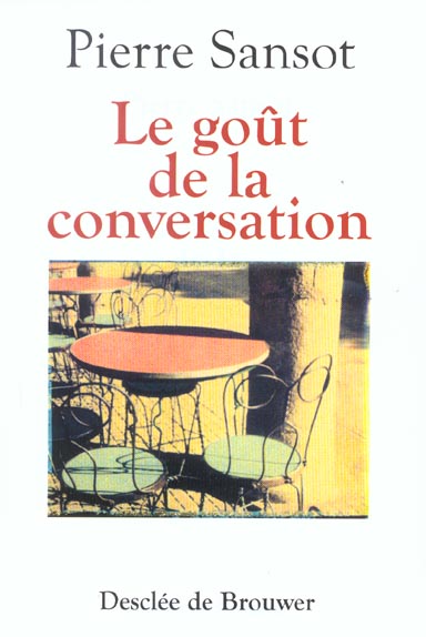 LE GOUT DE LA CONVERSATION