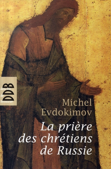 LA PRIERE DES CHRETIENS DE RUSSIE