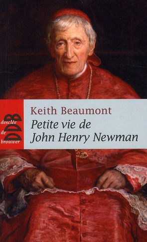 PETITE VIE DE JOHN HENRY NEWMAN