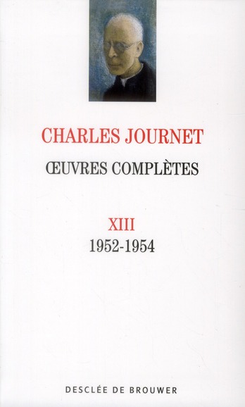 OEUVRES COMPLETES VOLUME XIII - 1952-1954