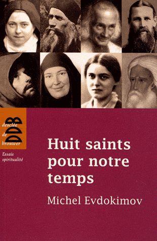 HUIT SAINTS POUR NOTRE TEMPS