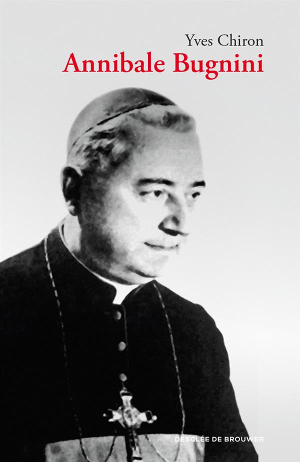 ANNIBALE BUGNINI (1912-1982) - REFORMATEUR DE LA LITURGIE