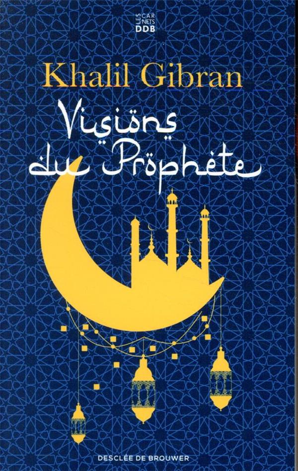 VISIONS DU PROPHETE